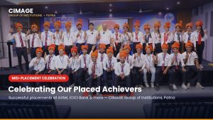 CIMAGE Group of Institutions Patna students celebrating mid-placement success with Airtel and ICICI Bank.