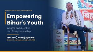 Education & Entrepreneurship in Bihar Insights from Dr. Neeraj Agrawal